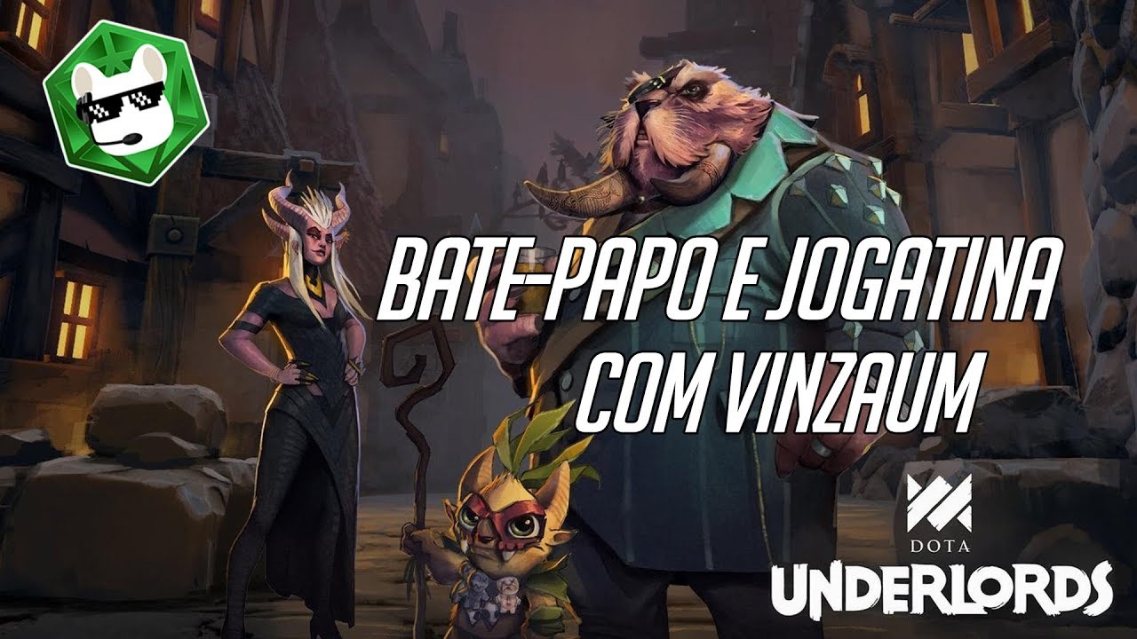Jogatina e Bate-Papo com Vinzaum | Dota Underlords