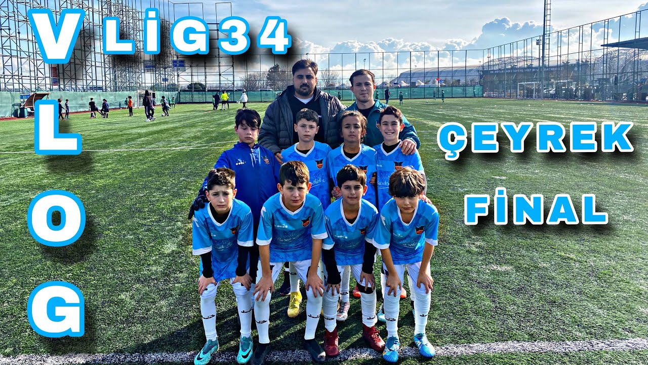 U11 | LİG34 ÇEYREK FİNAL VLOGU 👋