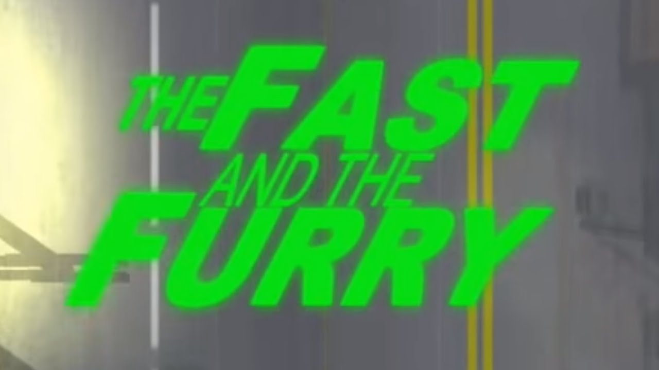 The Fast and the Furry