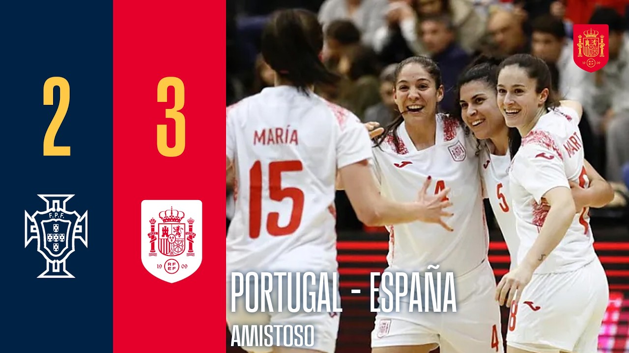 RESUMEN | F&Uacute;TBOL SALA FEMENINO | Portugal 2-3 Espa&ntilde;a | 🔴 SEFUTBOL