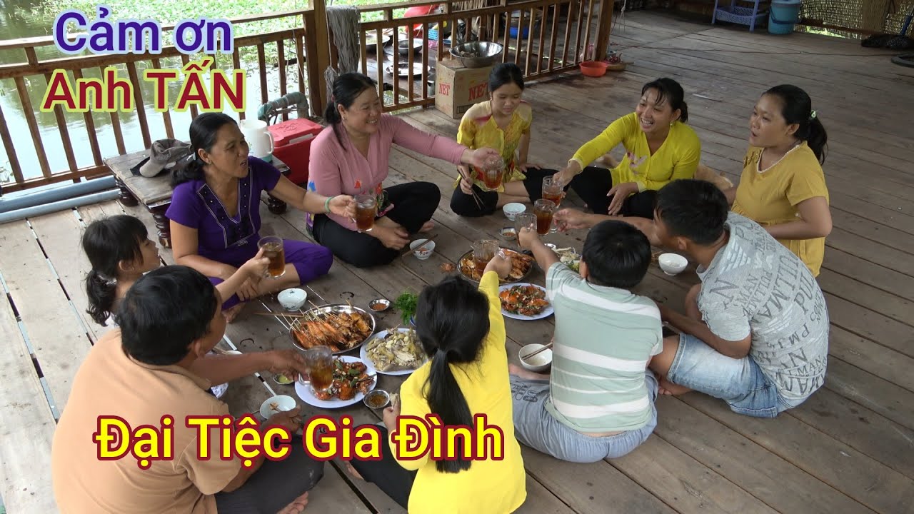 ''Cảm Ơn Anh TẤN '' Tài Trợ Cho Gia Đình Một Bửa Tiệc Hoành Tráng Và Tràng Đầy Yêu Thương\DDĐQ #214