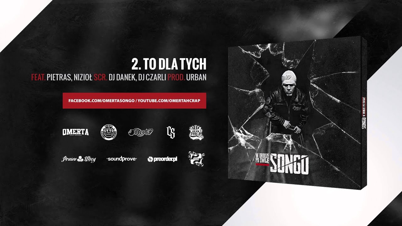 2. Songo Omerta - To dla tych ft.Pietras, Nizioł $zajka/Syndykat