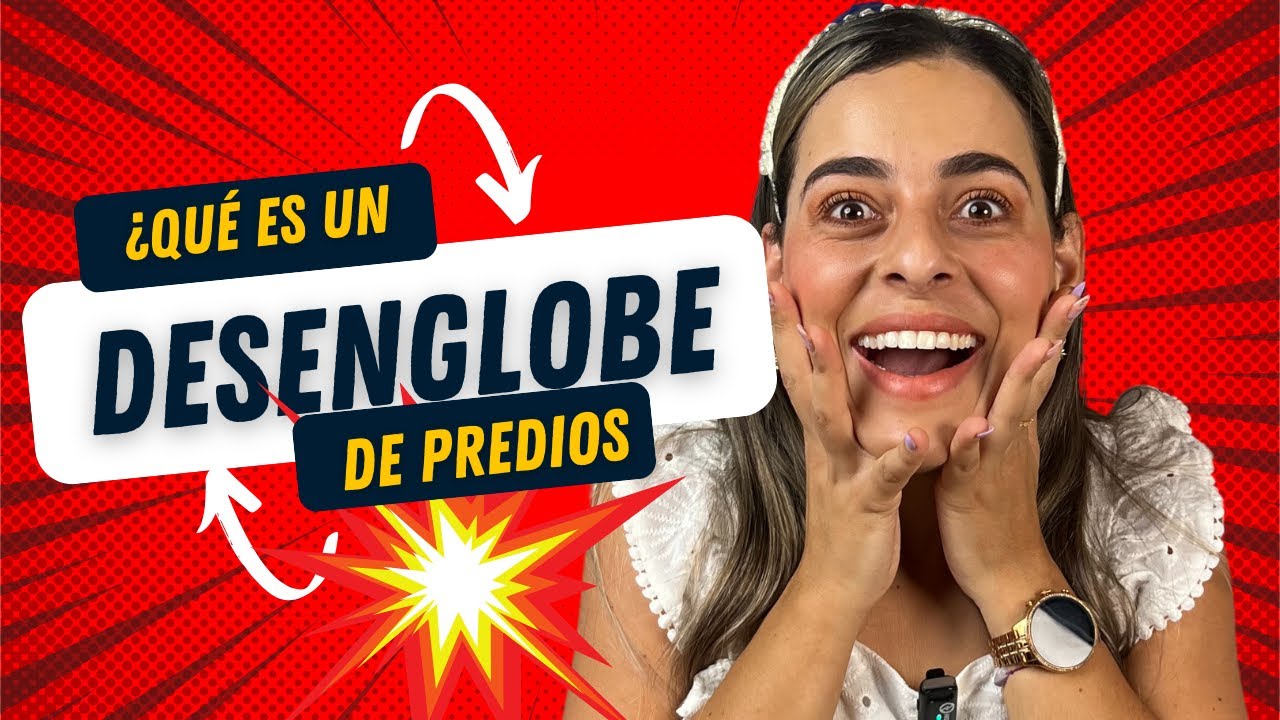 Desenglobe: &iquest;Qu&eacute; Es y Por Qu&eacute; Es Tan Importante?