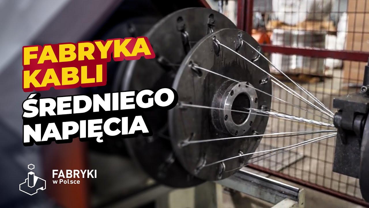 20 tys km Kabli Średniego Napięcia – Fabryki w Polsce