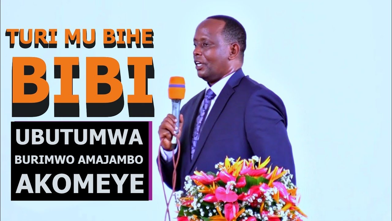 TURI MU BIHE BIBI - ABANTU BASIGAYE BIKUNDA GUSA//Pasteur Blaise NDAYISABA