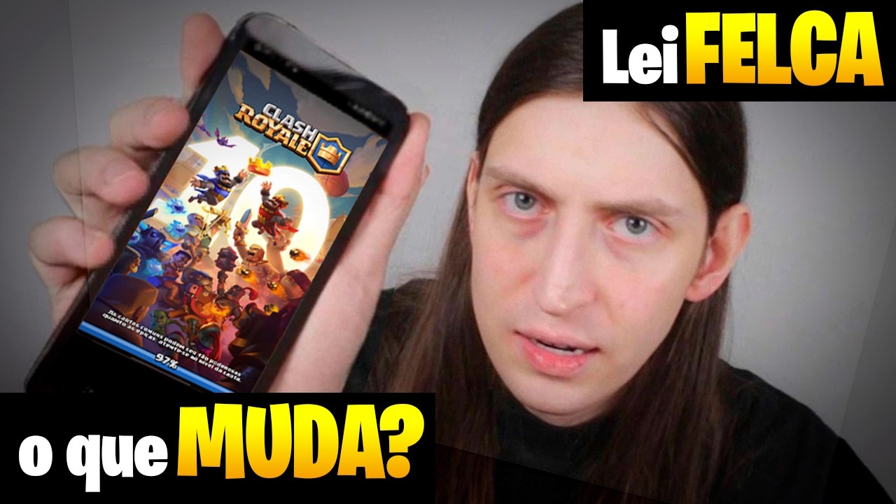 FIM do CLASH ROYALE no BRASIL? o QUE MUDA com a LEI FELCA?