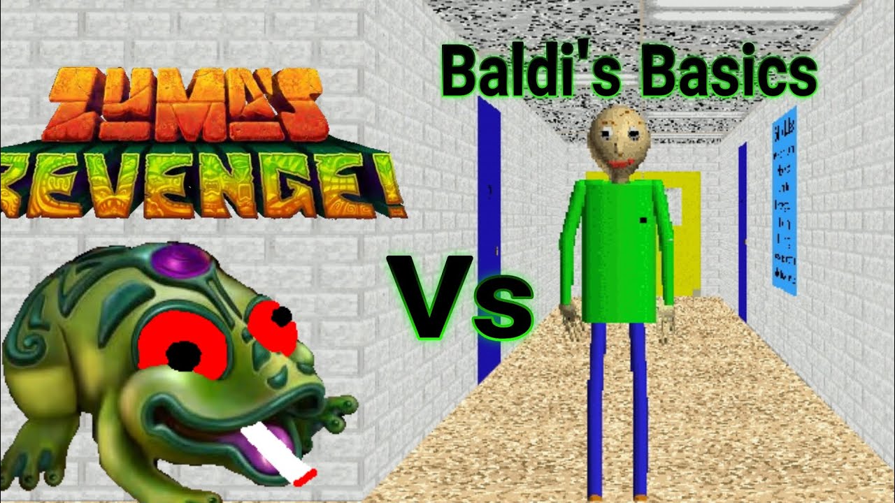 Baldi's Basics Vs Zuma's Revenge!