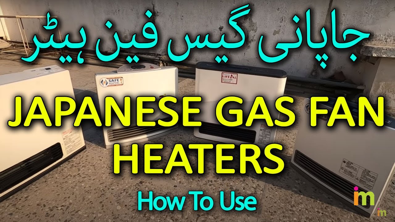 How to use Japanese gas fan heaters, complete detail URDU/HINDI