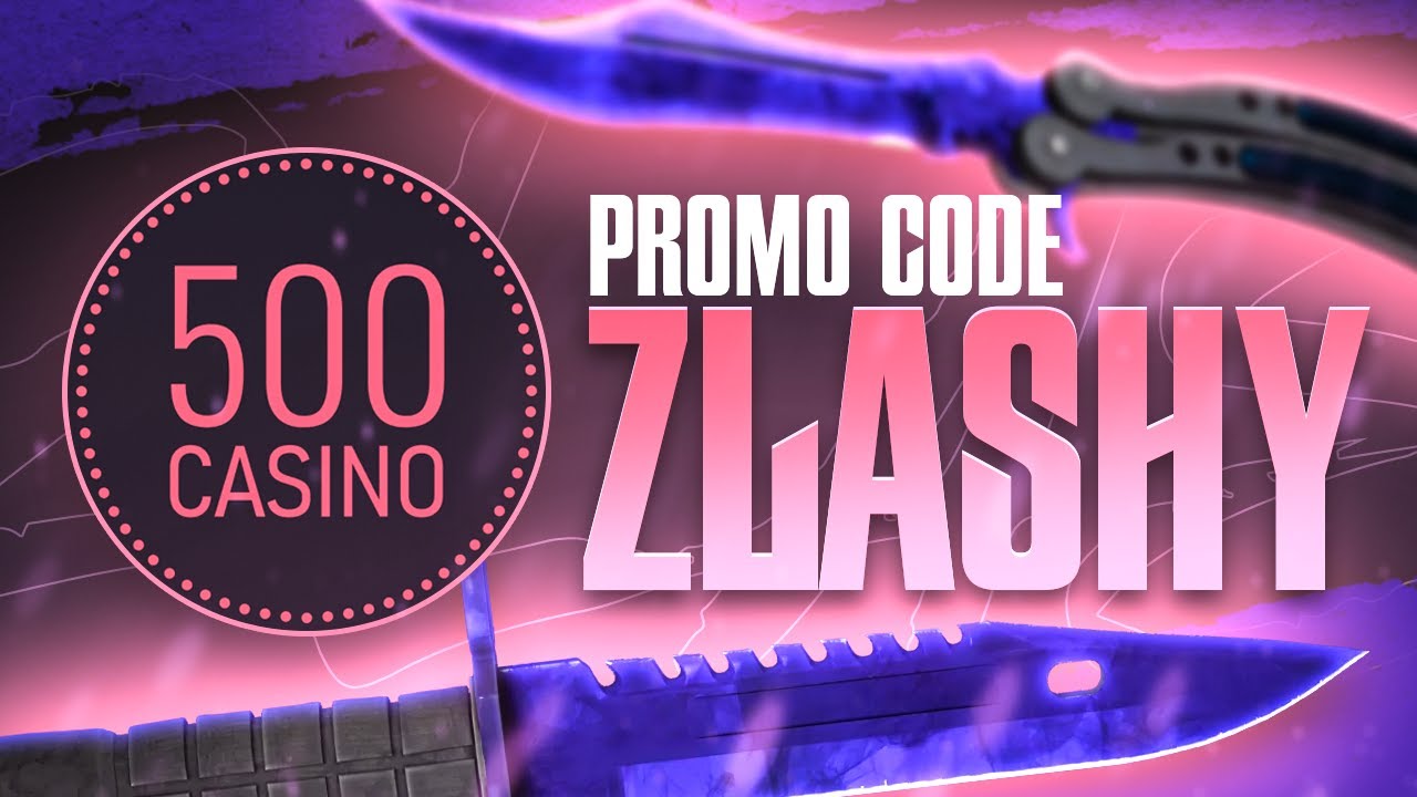500 CASINO PROMO CODE 2024! 25$ FREE BONUS CODE CSGO500 PROMO CODE! NEW!