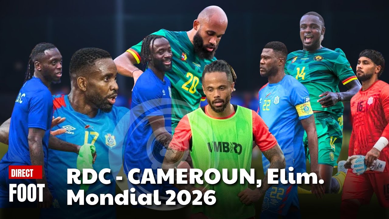 🔴 DIRECT RDC vs CAMEROUN : ELIMINATOIRES MONDIAL 2026