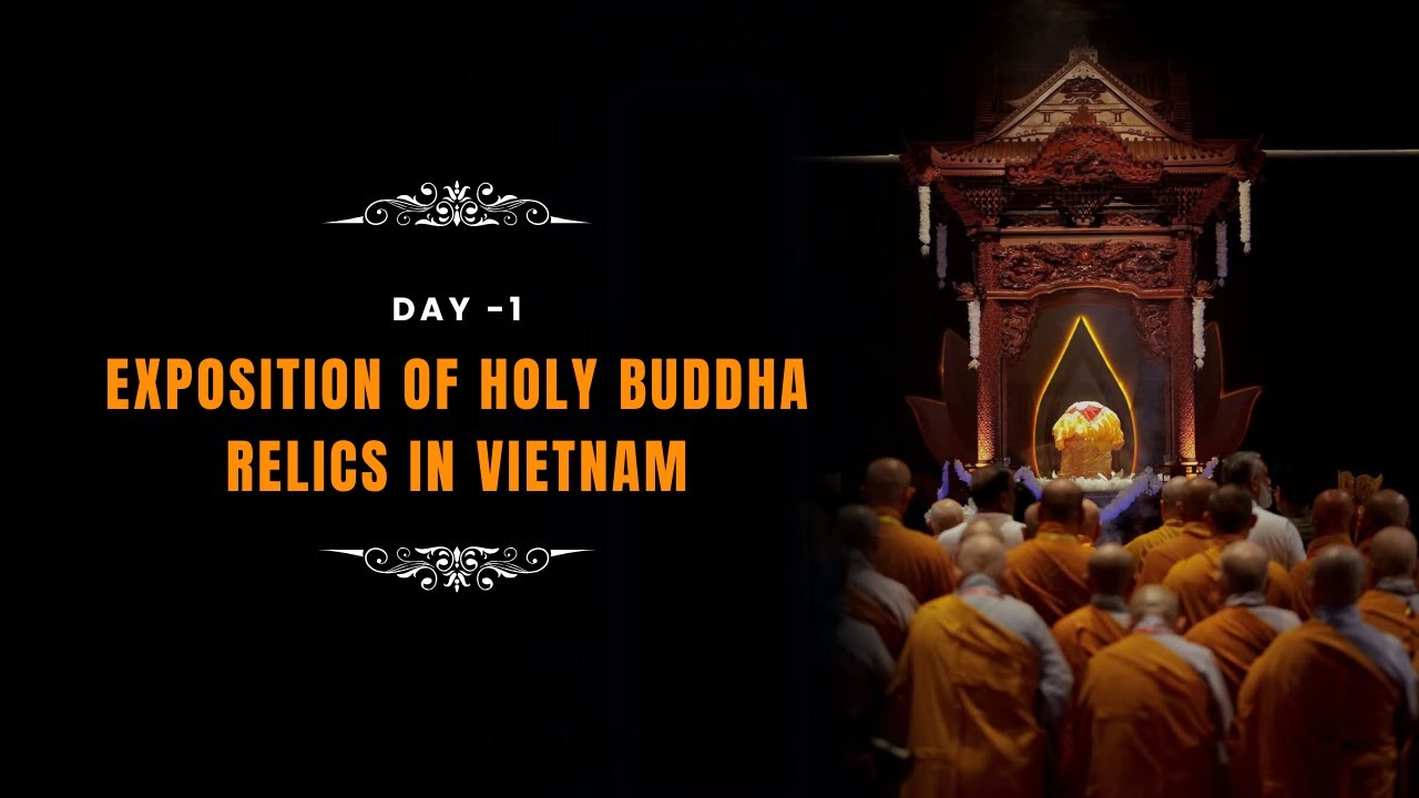 Watch: Exposition of Holy Buddha Relic in Vietnam 2025 - Day 1