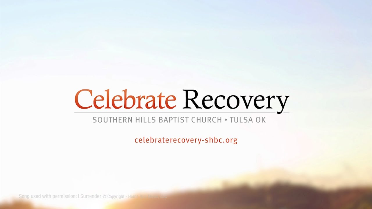 I Surrender - Celebrate Recovery