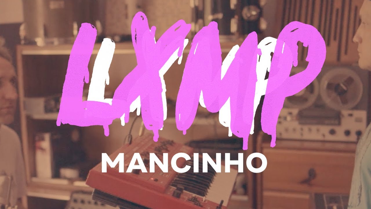 LXMP - MANCINHO @ DwaDomy