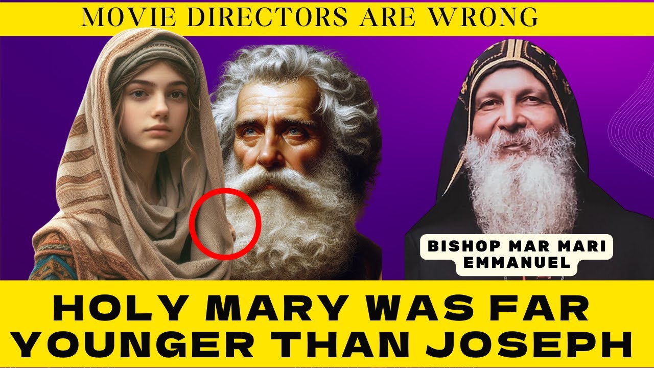 Bishop Mar Mari Emmanuel Reveals: The Surprising Age Difference Between Joseph And Holy Mary