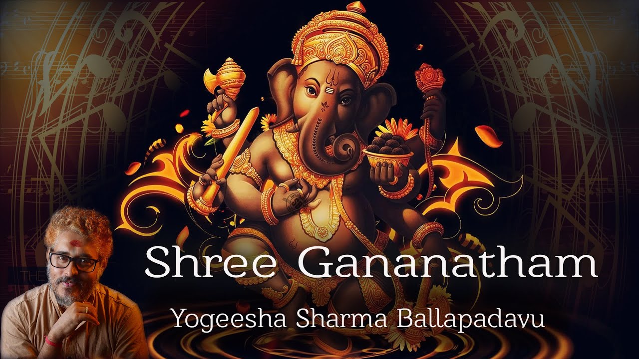 Shreegananatham Bhajamyahamm |  Yogeesha Sharma | Thyagaraja Krithi