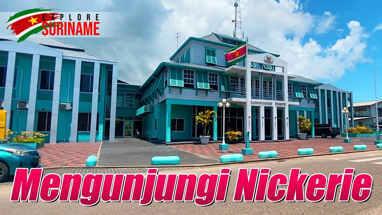 EXPLORE SURINAME 5: MENGUNJUNGI NICKERIE