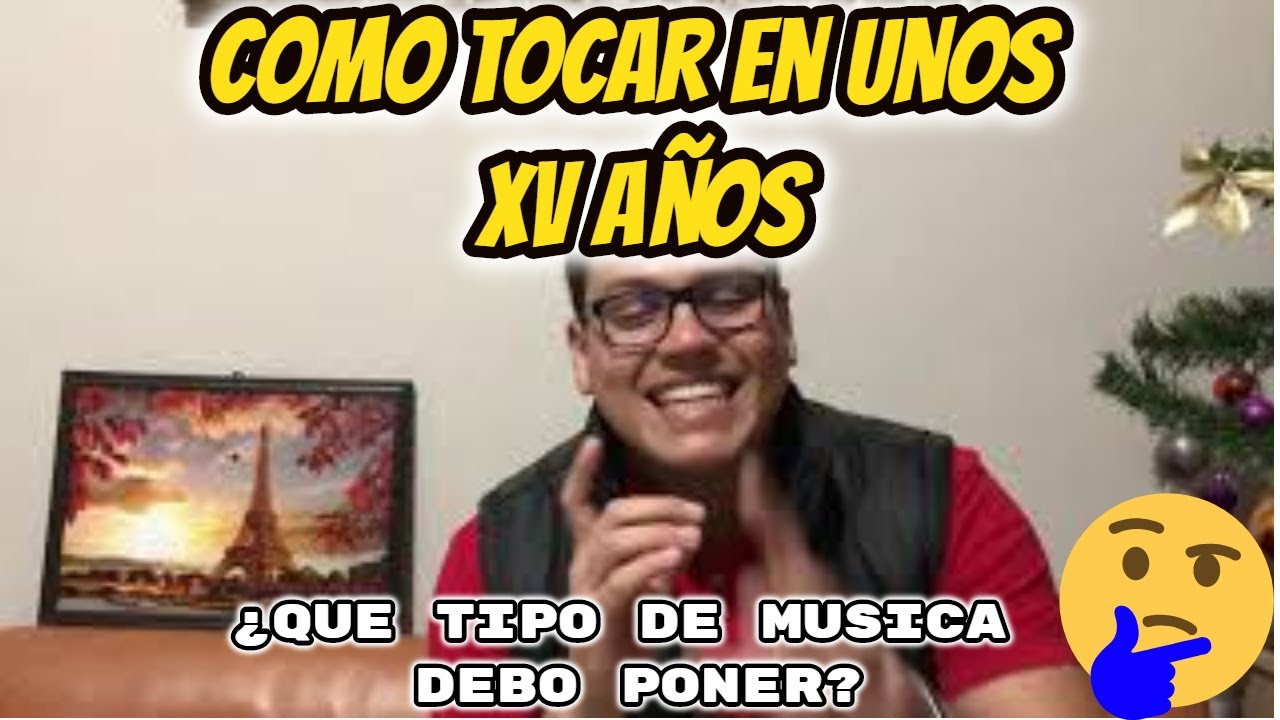 Como TOCAR EN UNOS XV AÑOS/ ¿Que musica debo de poner? / DJSORIA13
