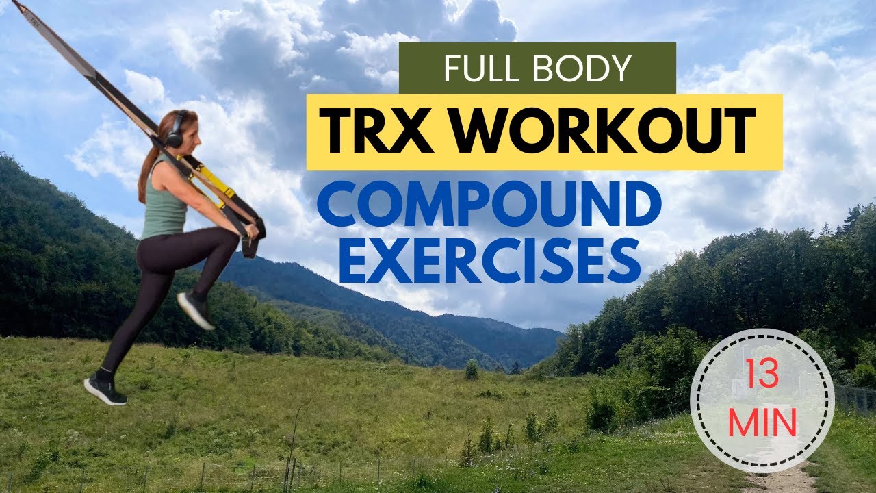 13 Minute COMPOUND Exercises - FULL Body TRX Training