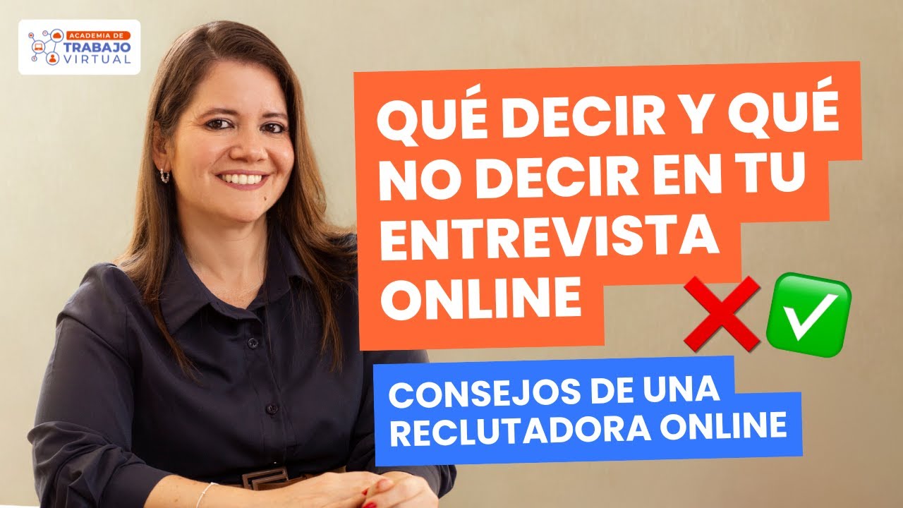 💬 Qu&eacute; DECIR (y qu&eacute; NO) en una ENTREVISTA REMOTA 🚫 Consejos REALES de una reclutadora online