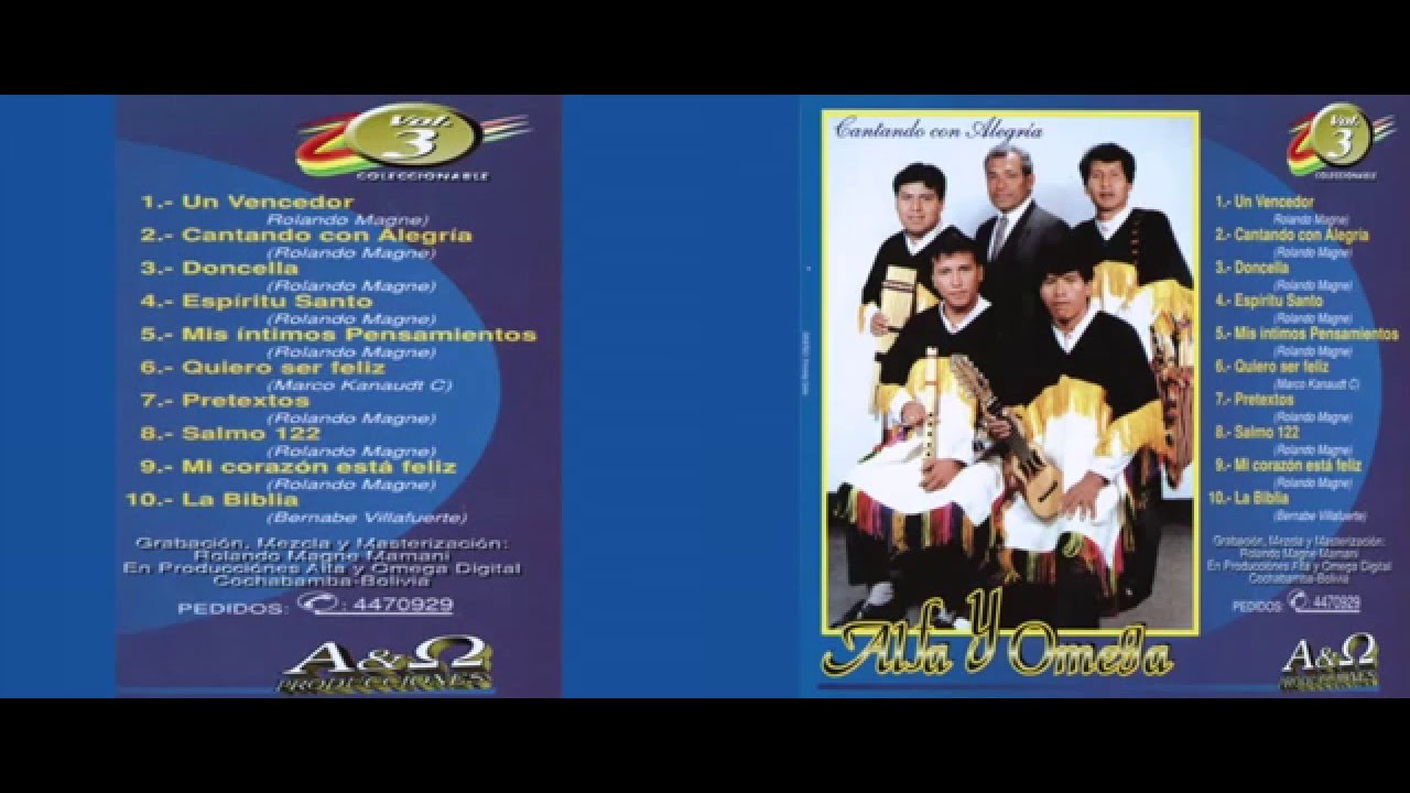 ALFA Y OMEGA DE BOLIVIA Volumen 3 (Cantando con alegria)//MUSICA CRISTIANA/BOLIVIA FOLKLORICA