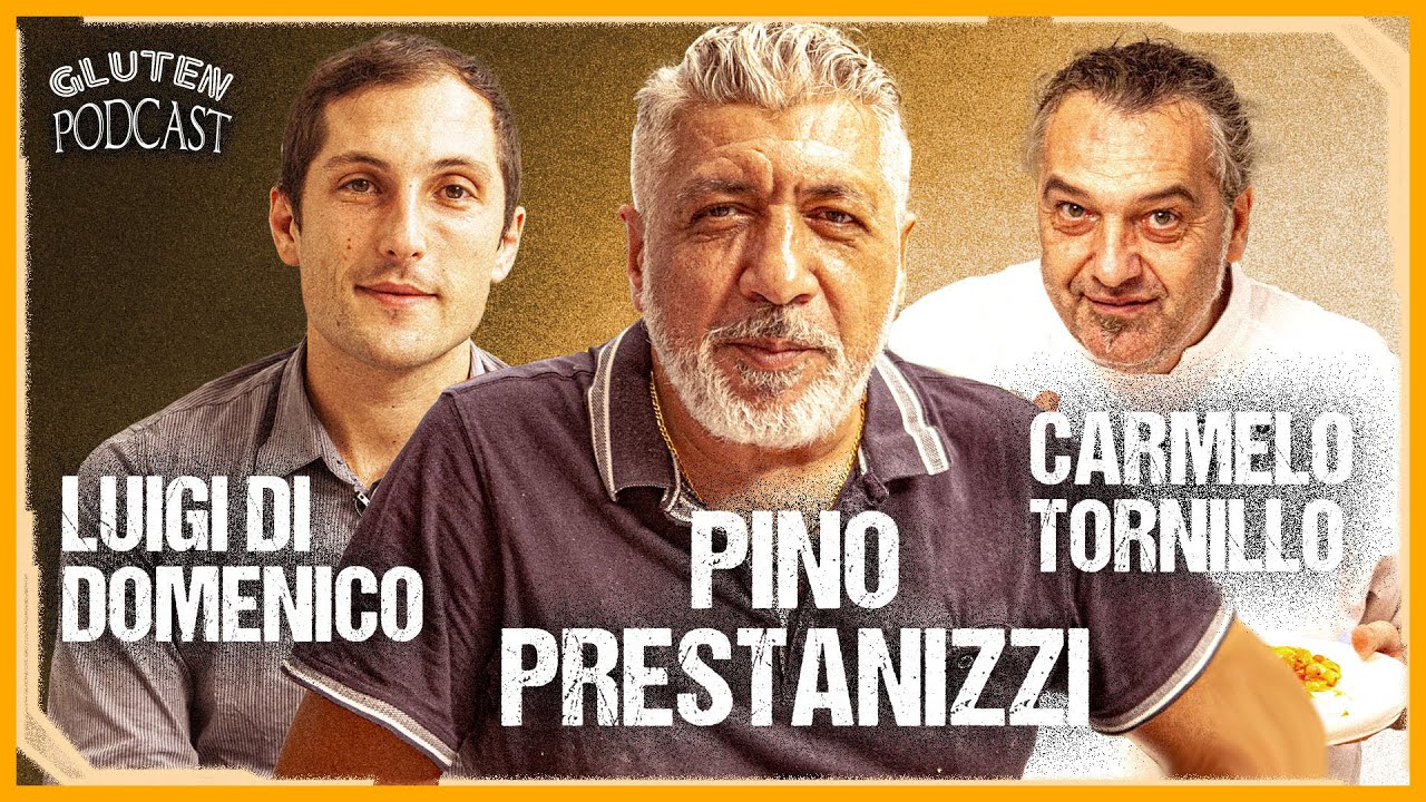 Gluten Podcast #5 - Pino Prestanizzi, Luigi & Carmelo