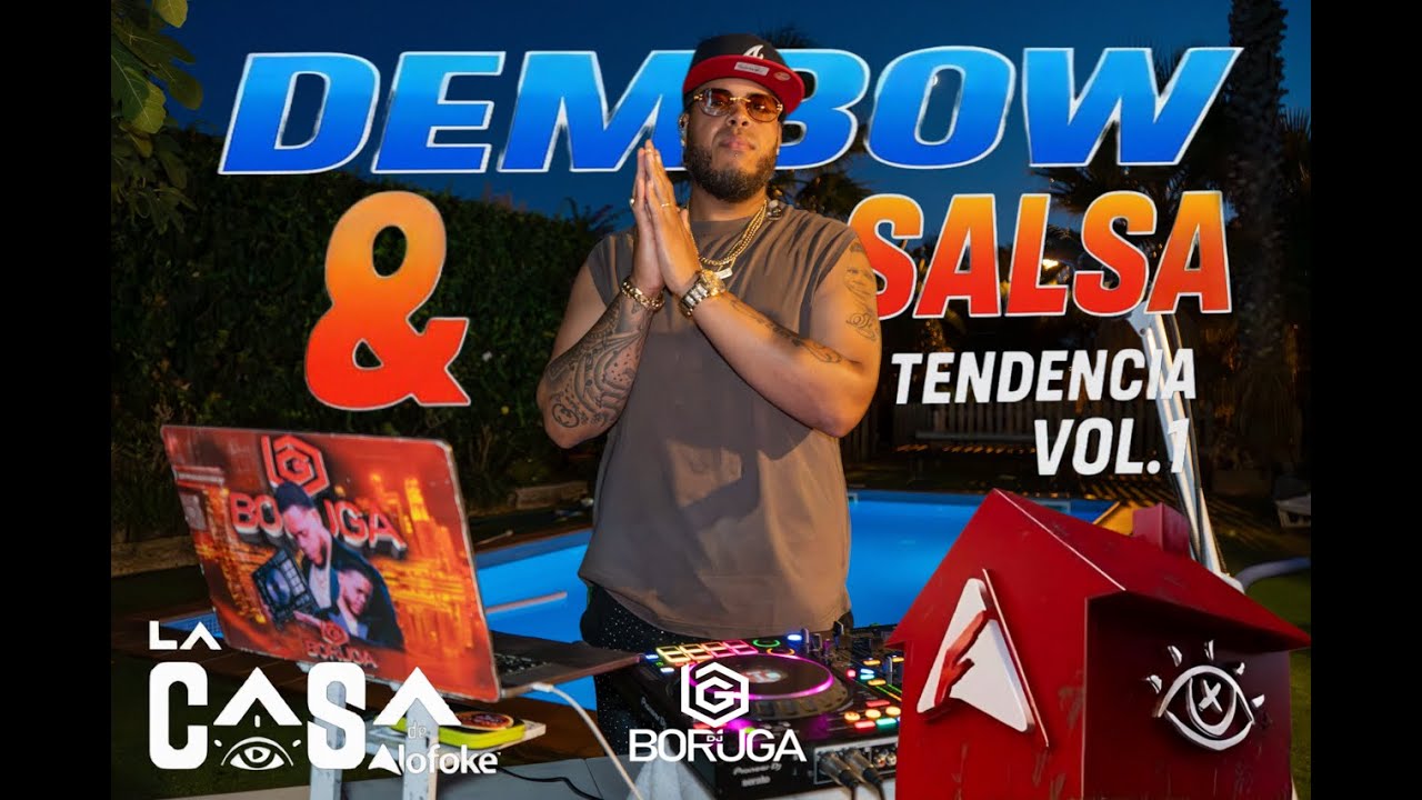 DJ BORUGA - Dembow tendencia + Salsa Vol.1 #lacasadealofoke Ceky viciny,Crazy D,Bley,Donaty,Braulio,