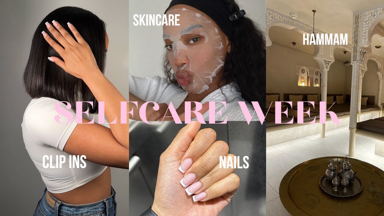 SELFCARE WEEK⎢JE ME REPRENDS EN MAIN: hamman, skincare, nails, pedi, clipins...