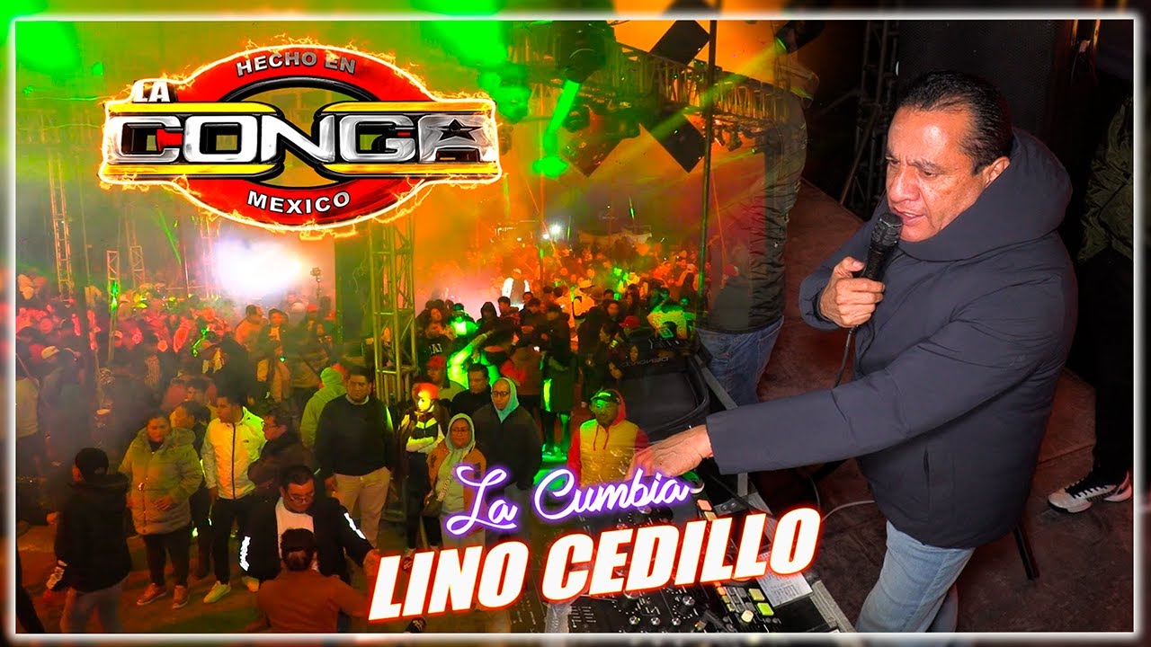 🔥LA CUMBIA DE LINO CEDILLO EXITAZO SONIDO LA CONGA SAN PABLO ZITLALTEPEC TLAXCALA 2025