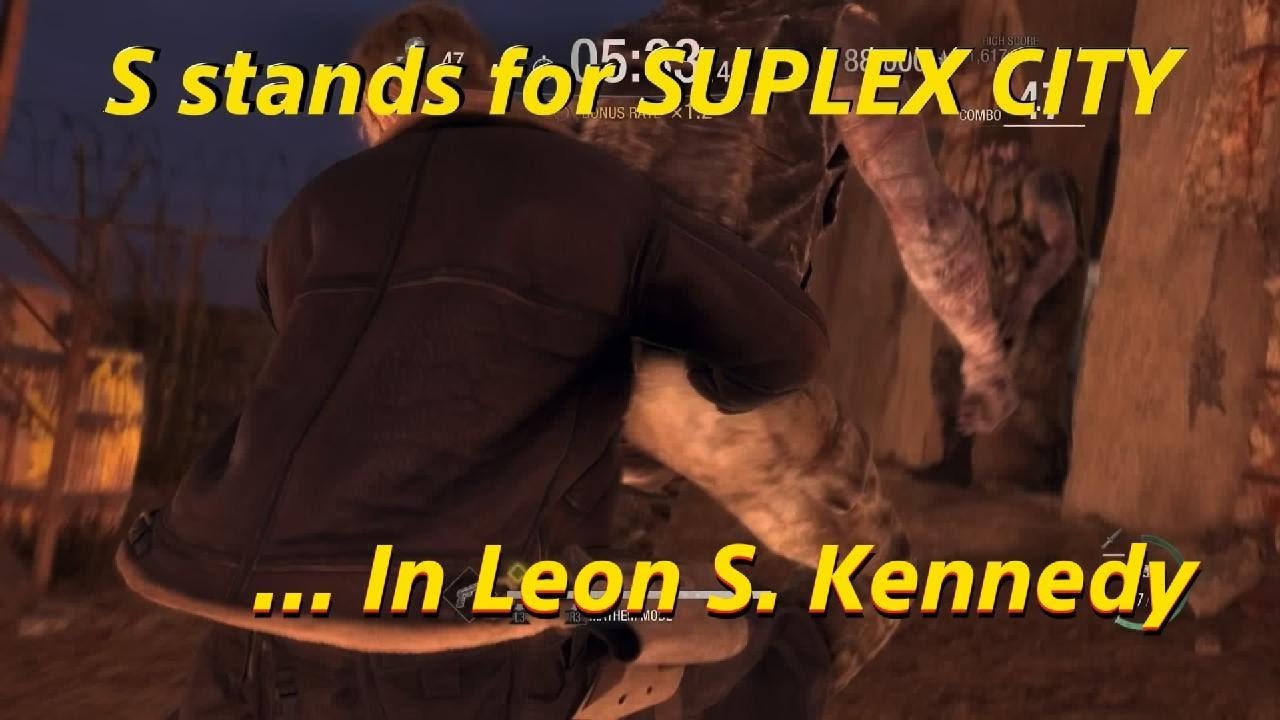 The S stands for SUPLEX CITY... in Leon S. Kennedy! (RE4 Mercenaries Island S++)