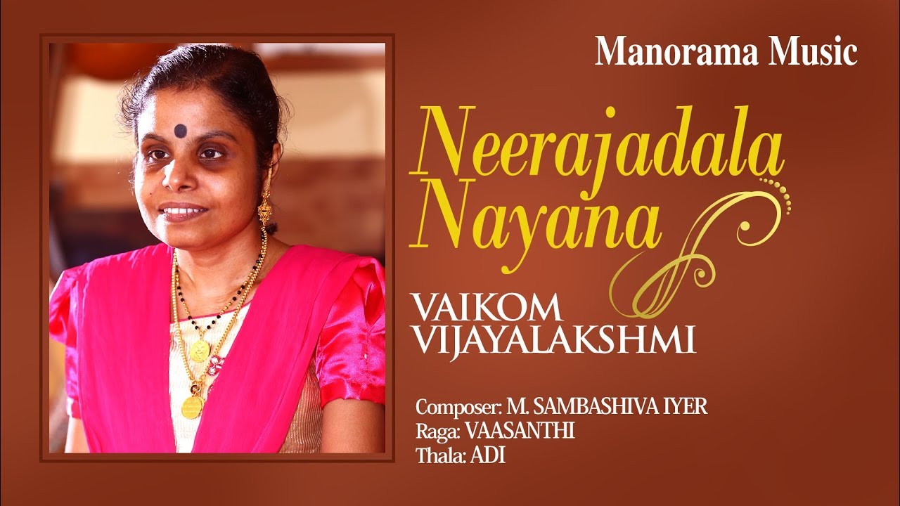 Neerajadala Nayana | Vasanthi | Vaikom Vijayalakshmi | Carnatic Classical