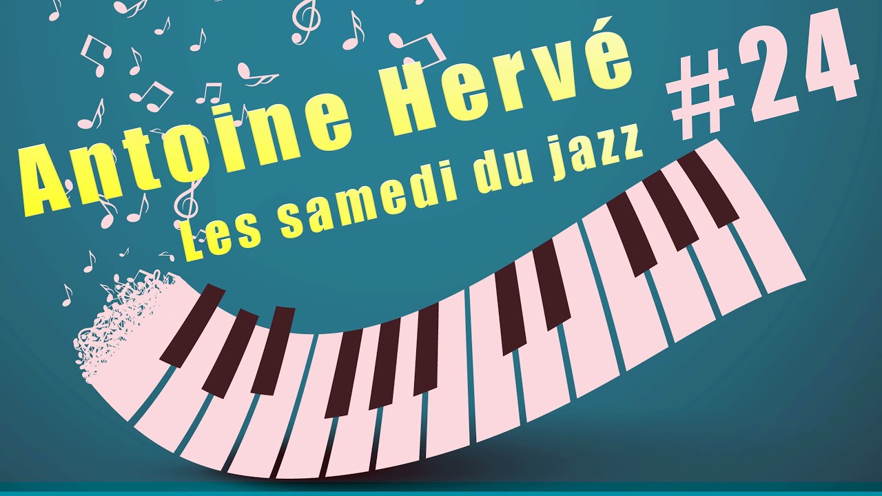 Antoine Hervé #24 - Maîtriser la walking Bass  - Les samedi du Jazz