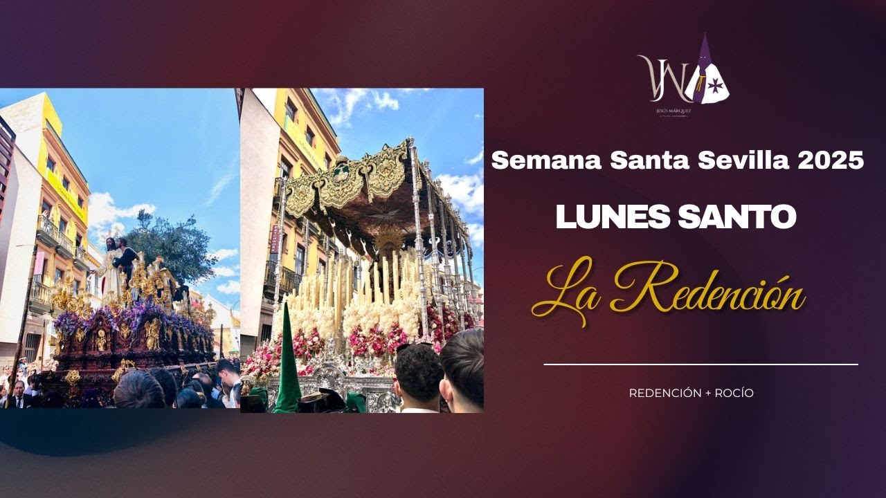 4K | Hermandad de la Redención | Semana Santa Sevilla 2025 | Lunes Santo