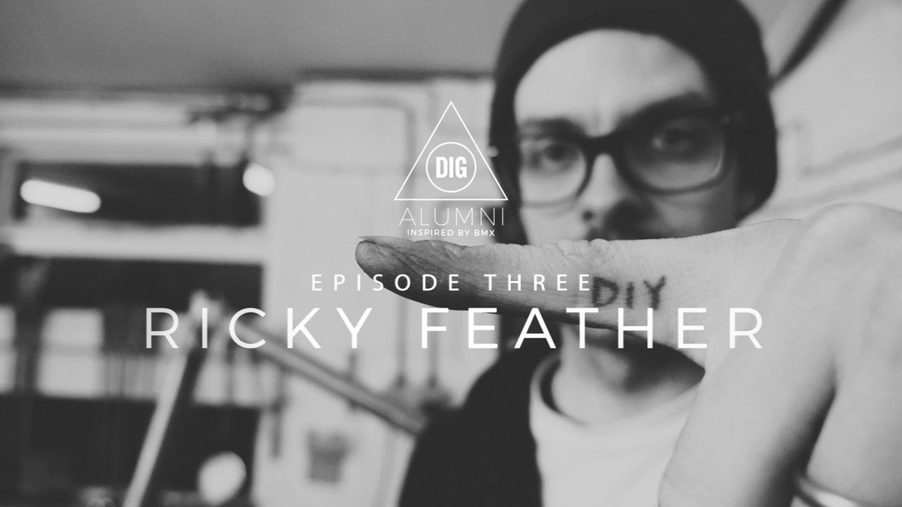 Inspired By BMX: Ricky Feather - Frame Builder: DIG ALUMNI Ep.3
