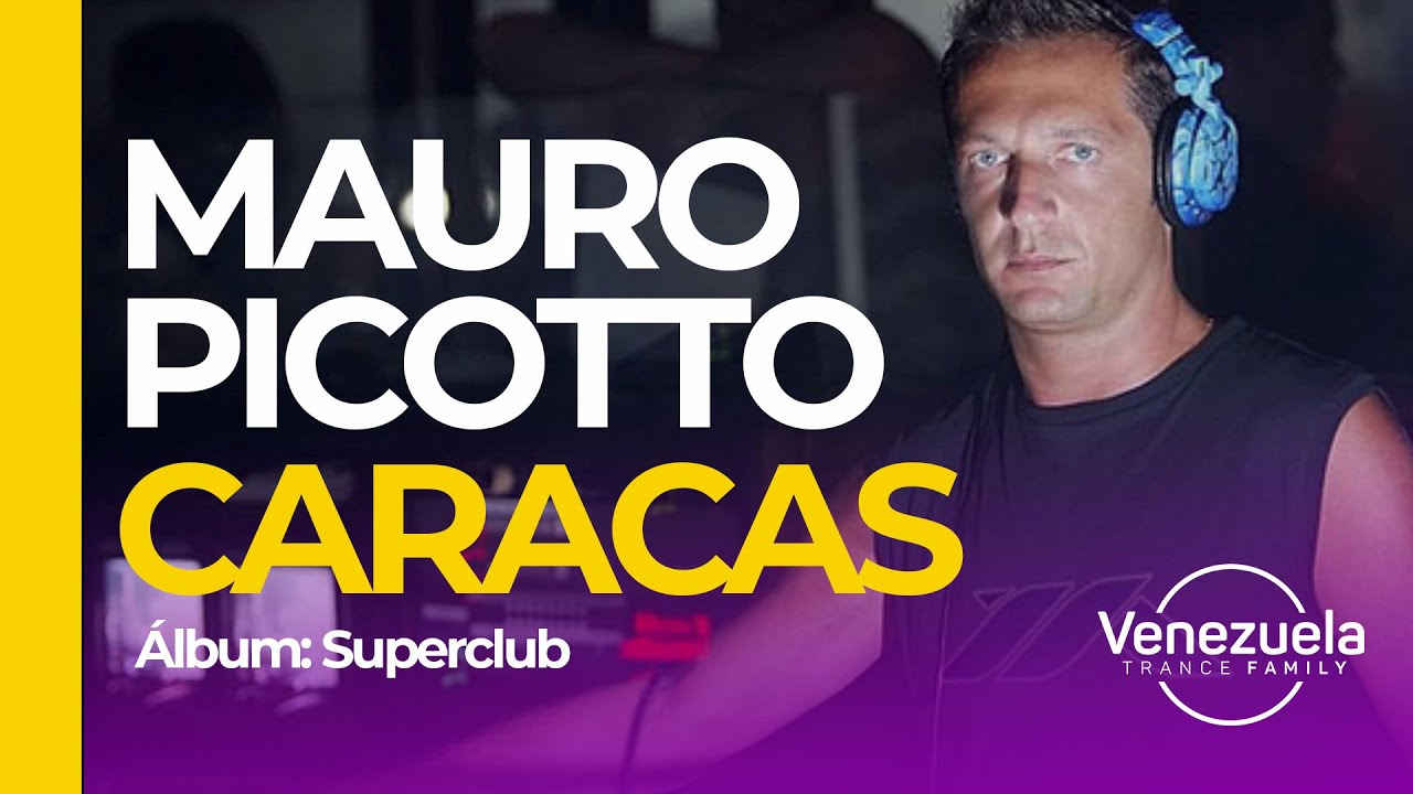 Mauro Picotto - Caracas