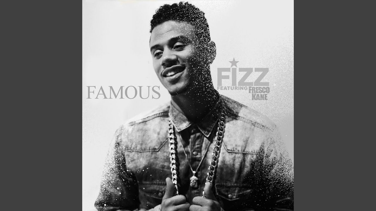 Famous (feat. Fresco Kane)