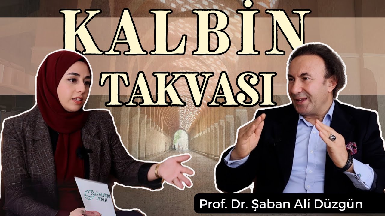 Kalbin Takvası Ne Demektir? | Prof. Dr. Şaban Ali Düzgün