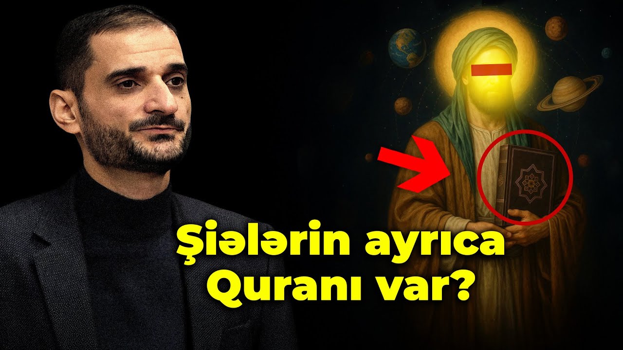 Şiələrin ayrıca Quranı var? İmam Mehdi (ə.f) özü ilə gətirəcək? Seyyid Elman