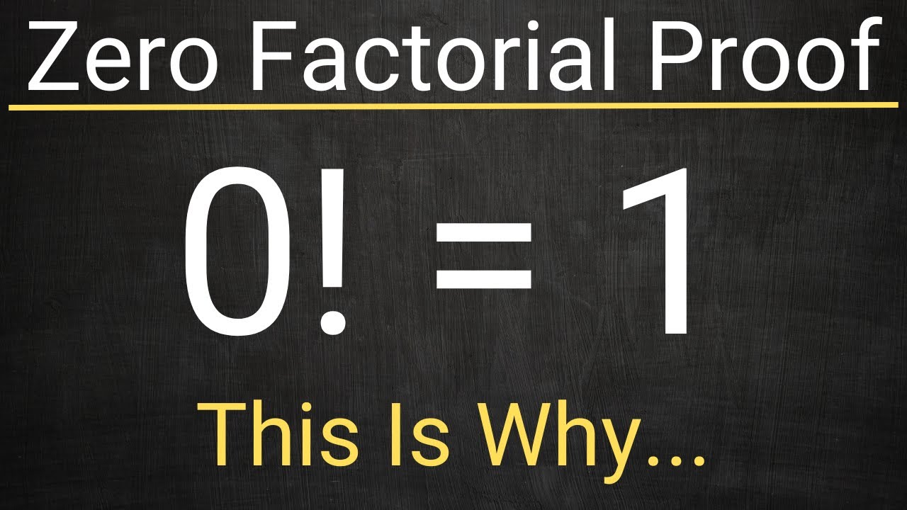 Zero Factorial Explained: The Math Behind Why 0! is 1