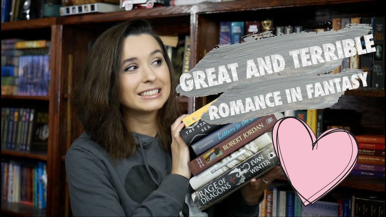 Good (and BAD) Romance in Fantasy [CC]