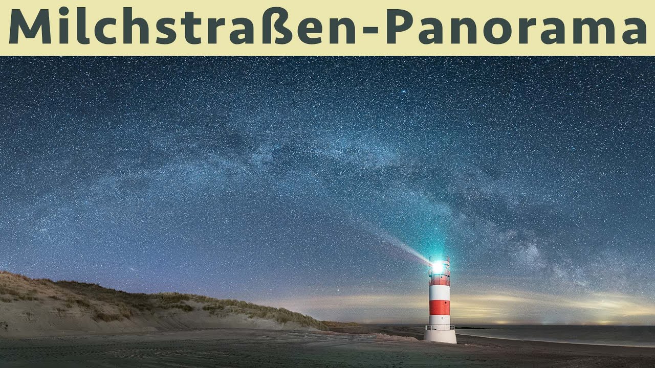 Milchstraße über Helgoland | Kompletter Workflow von Fotografie bis Nachbearbeitung erklärt