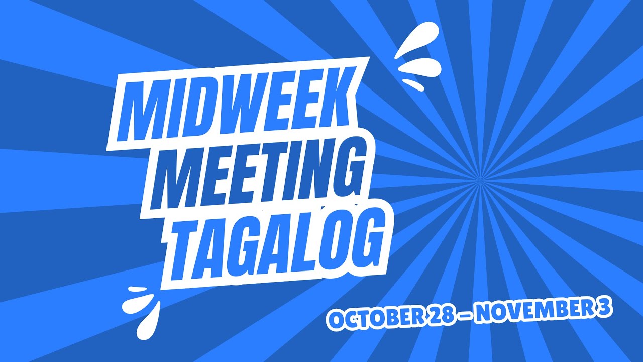 JW TAGALOG MIDWEEK MEETING 2024 | OCTOBER 28 - NOVEMBER 3