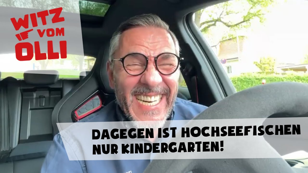 Dagegen ist Hochseefischen nur Kindergarten! Potpourri | Witz vom Olli - 52/25