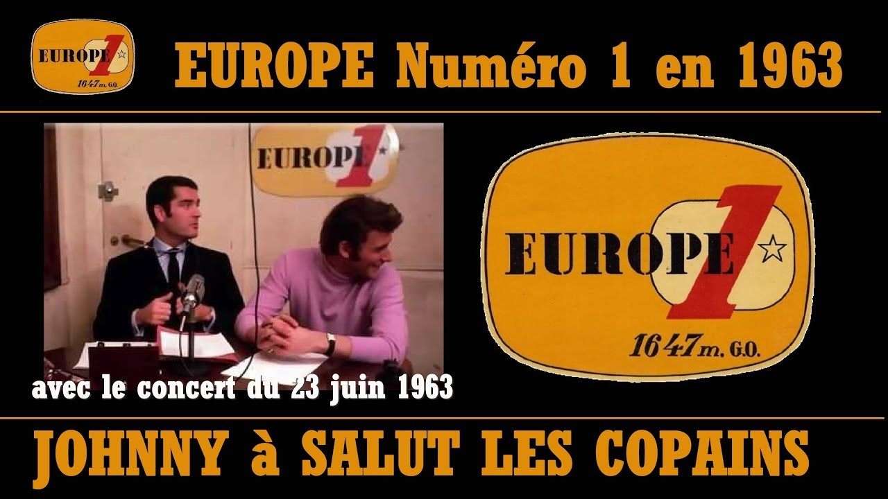 JOHNNY HALLYDAY sur EUROPE 1 &agrave; SALUT LES COPAINS et le CONCERT du 23 juin 1963