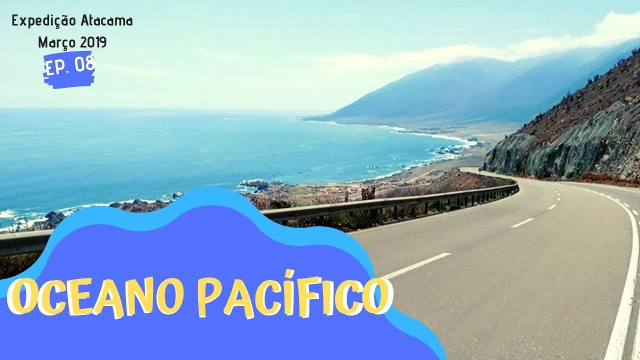 OCEANO PACÍFICO 2019 Ep. 08