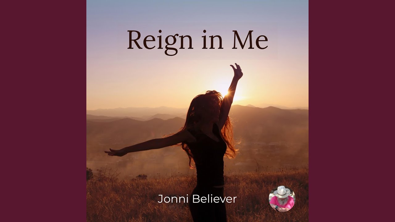 Reign In Me