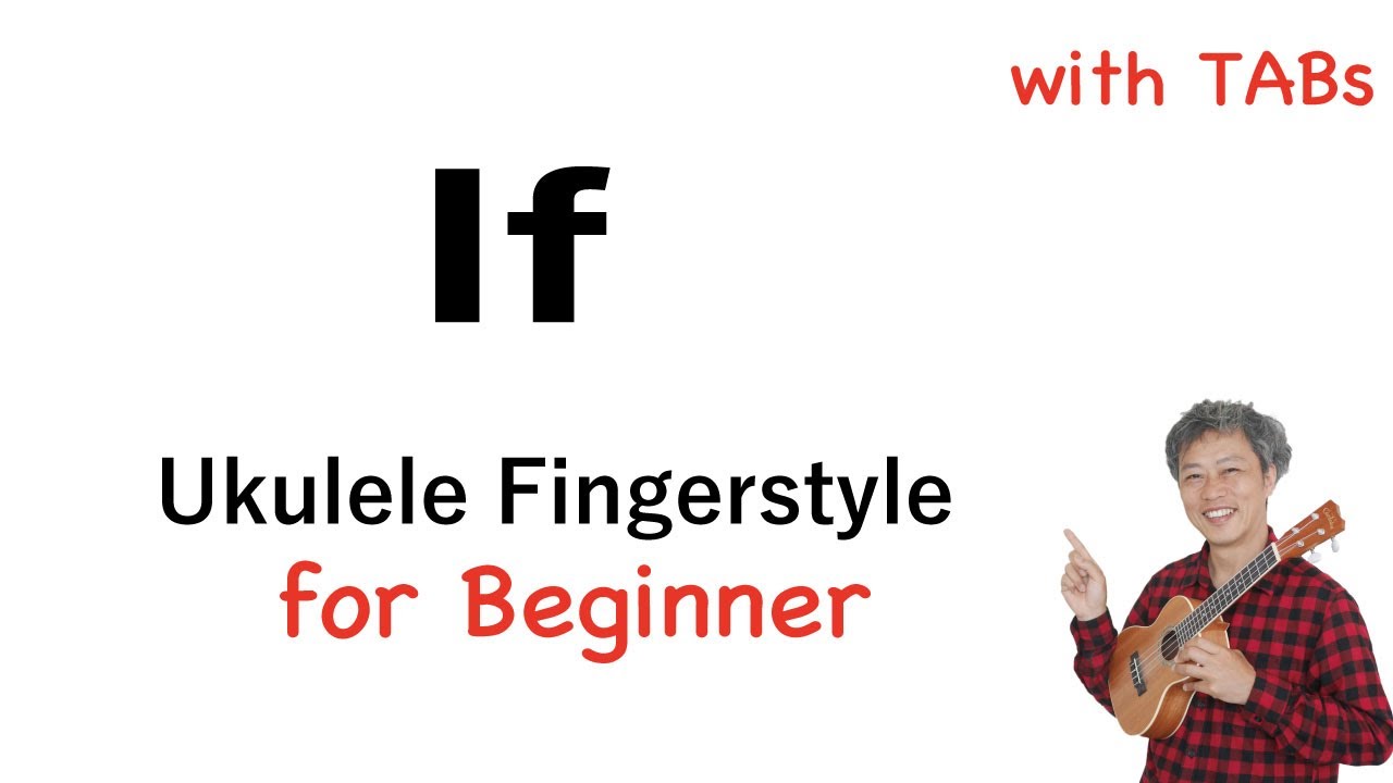 If (Bread) - Beginner [Ukulele Fingerstyle] Play-Along with TABs