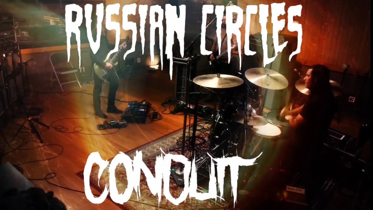 russian circles : conduit