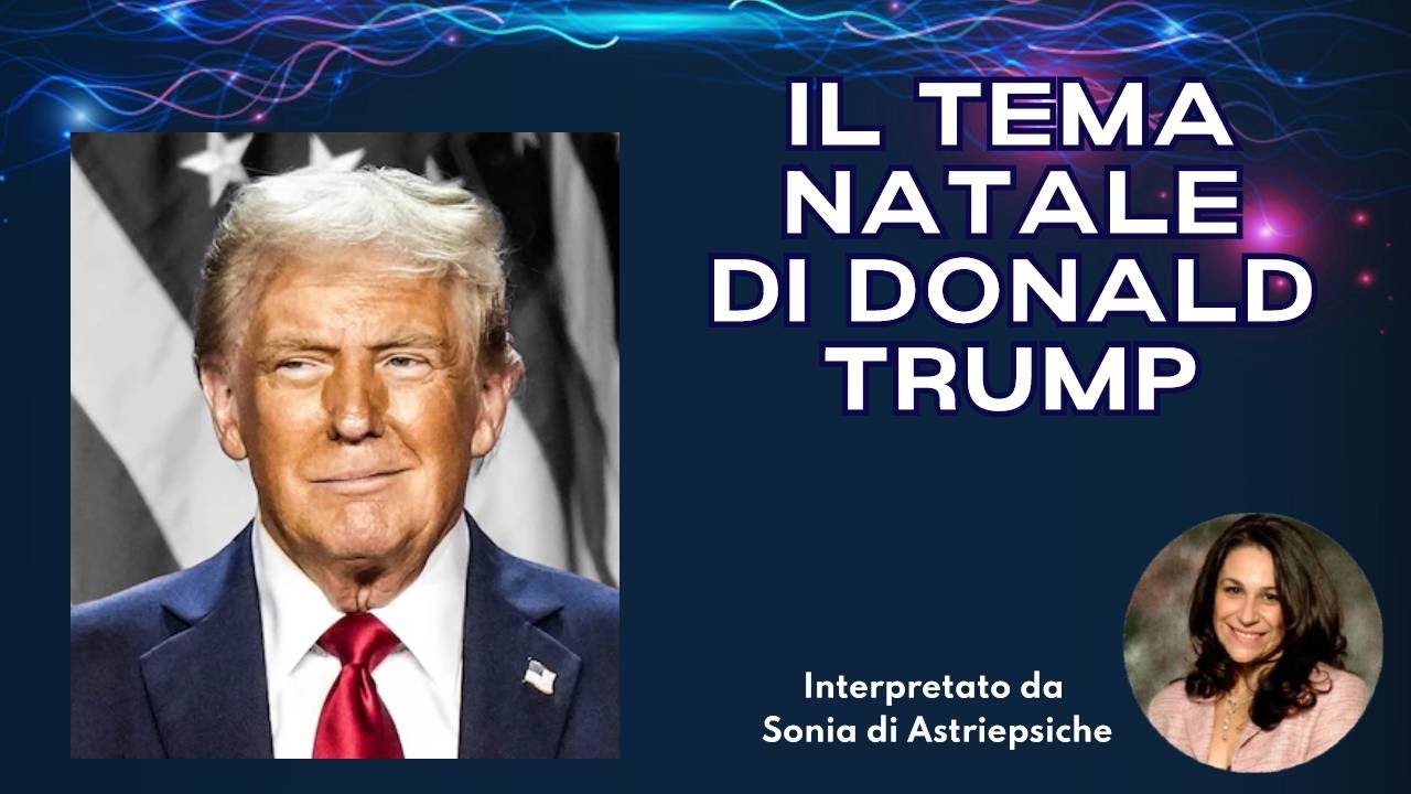 TEMA NATALE DONALD TRUMP - ASTROLOGIA PSICOLOGICA