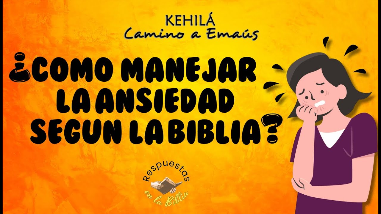 239. ¿Cómo manejar la ansiedad según la Biblia? | Respuestas en la Biblia