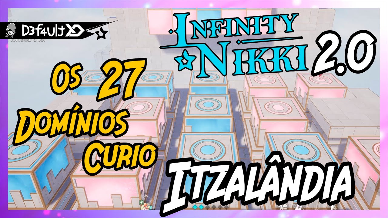 INFINITY NIKKI 2.0 - TODOS os DOMINIOS CURIO de ITZALANDIA Passo a passo Walkthrough